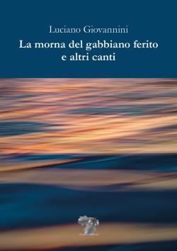 LA MORNA DEL GABBIANO FERITO E ALTRI CANTI